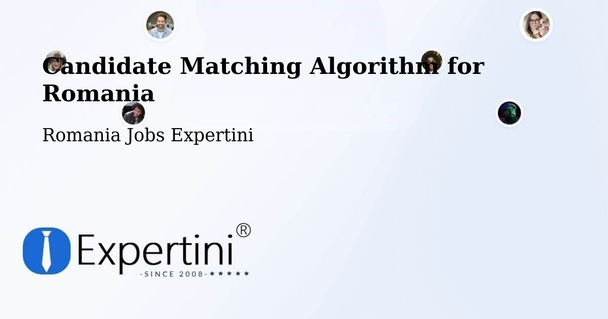 Candidate Matching Algorithm Overview – Borca - Romania Jobs Expertini