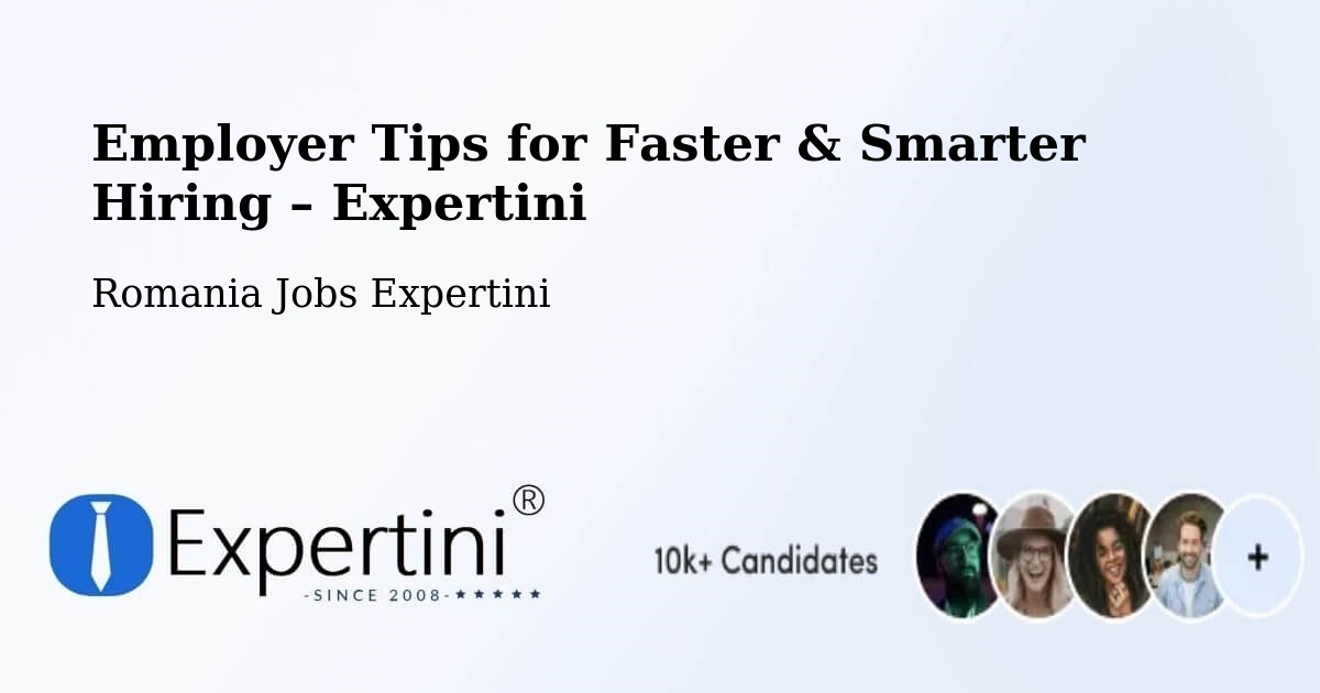 Employer Tips for Hiring & Recruitment – Borca - Borca, Romania Jobs Expertini