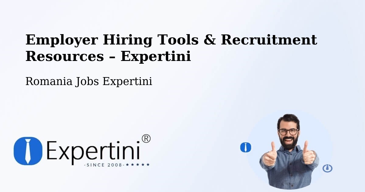 Employer Hiring Tools & Recruitment Resources – Borca - Borca, Romania Jobs Expertini