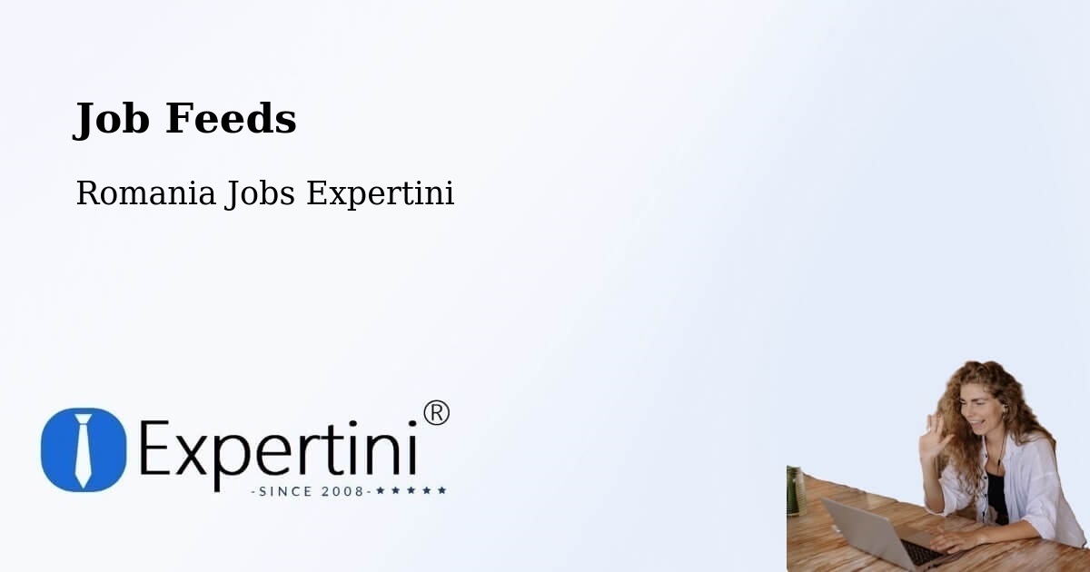 Job Listings Feed – Borca - Romania Jobs Expertini