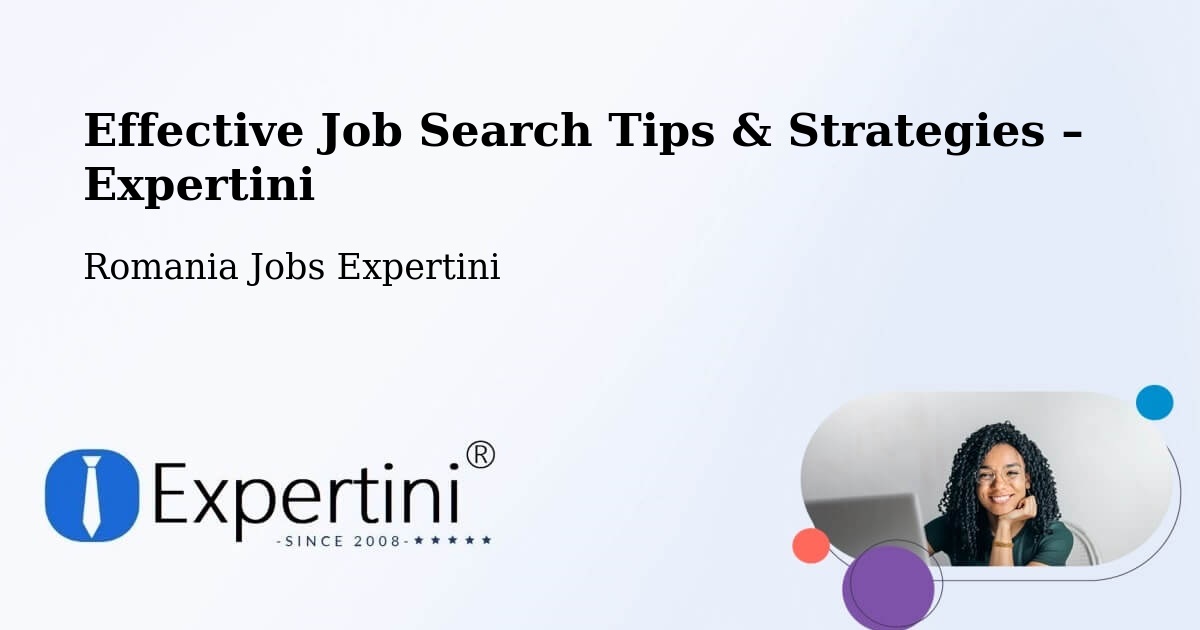 Job Search Tips & Strategies for Job Seekers – Borca - Borca, Romania Jobs Expertini