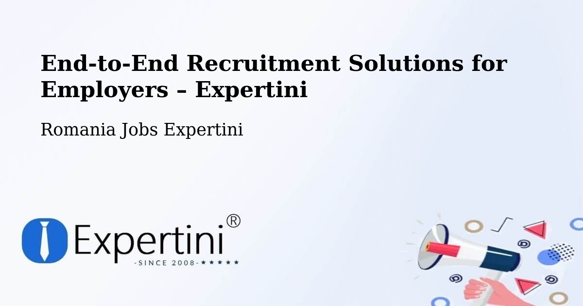 Recruitment Solutions for Employers – Borca - Borca, Romania Jobs Expertini